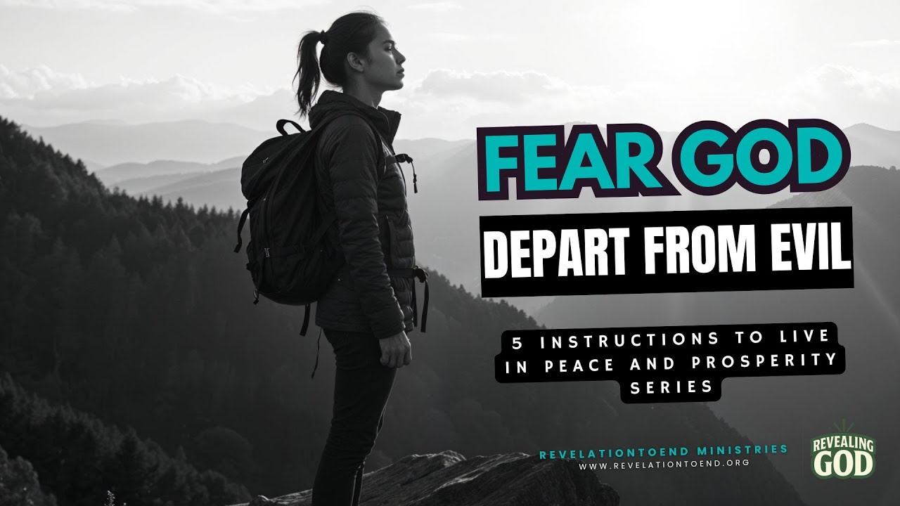 Fear God & Depart from Evil (5 Instructions to Live in Peace and Prosperity Series)