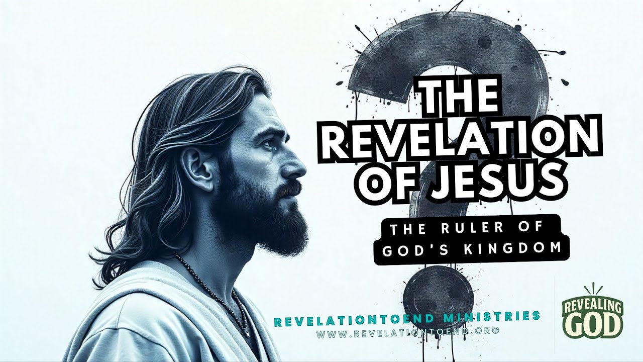 The Ruler of God's Kingdom: (The Revelation of Jesus)