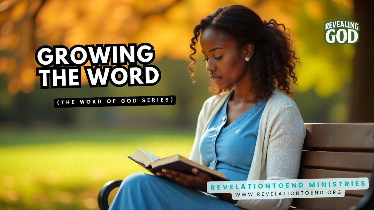 Growing By The Word (The Word of God Series)