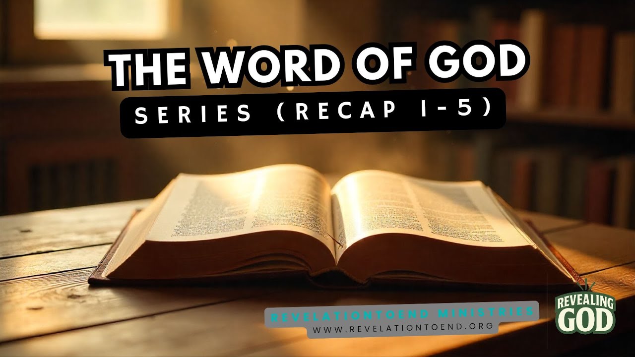 The Word of God (Recap 1-5)