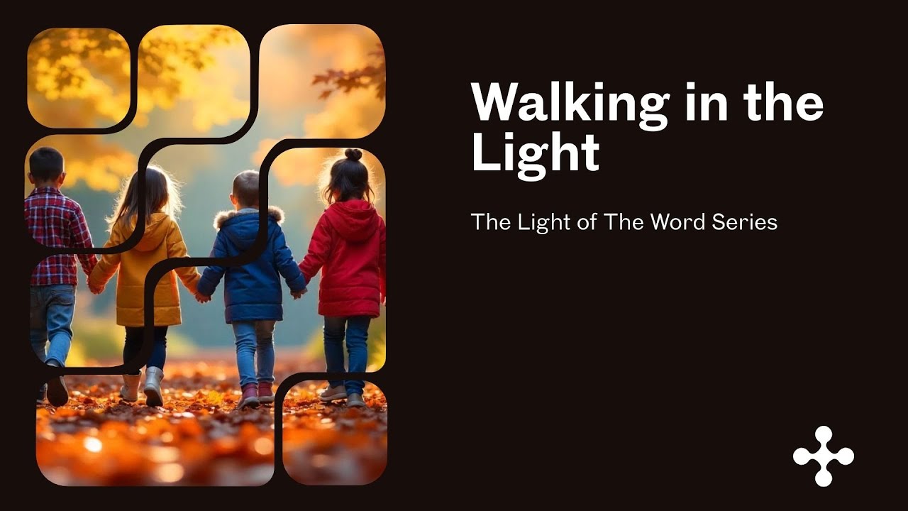 Walking in the Light (The Light of the Word Series)
