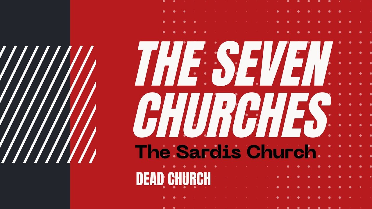 The Sardis Church - Dead (The Seven Churches)