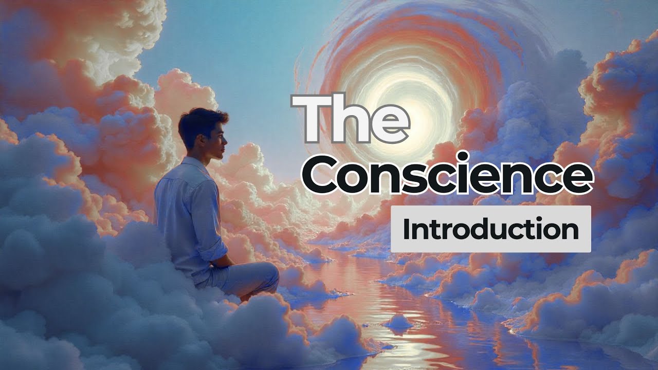 The Conscience (Introduction)
