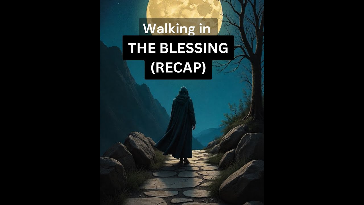 Walking in the Blessing (RECAP)