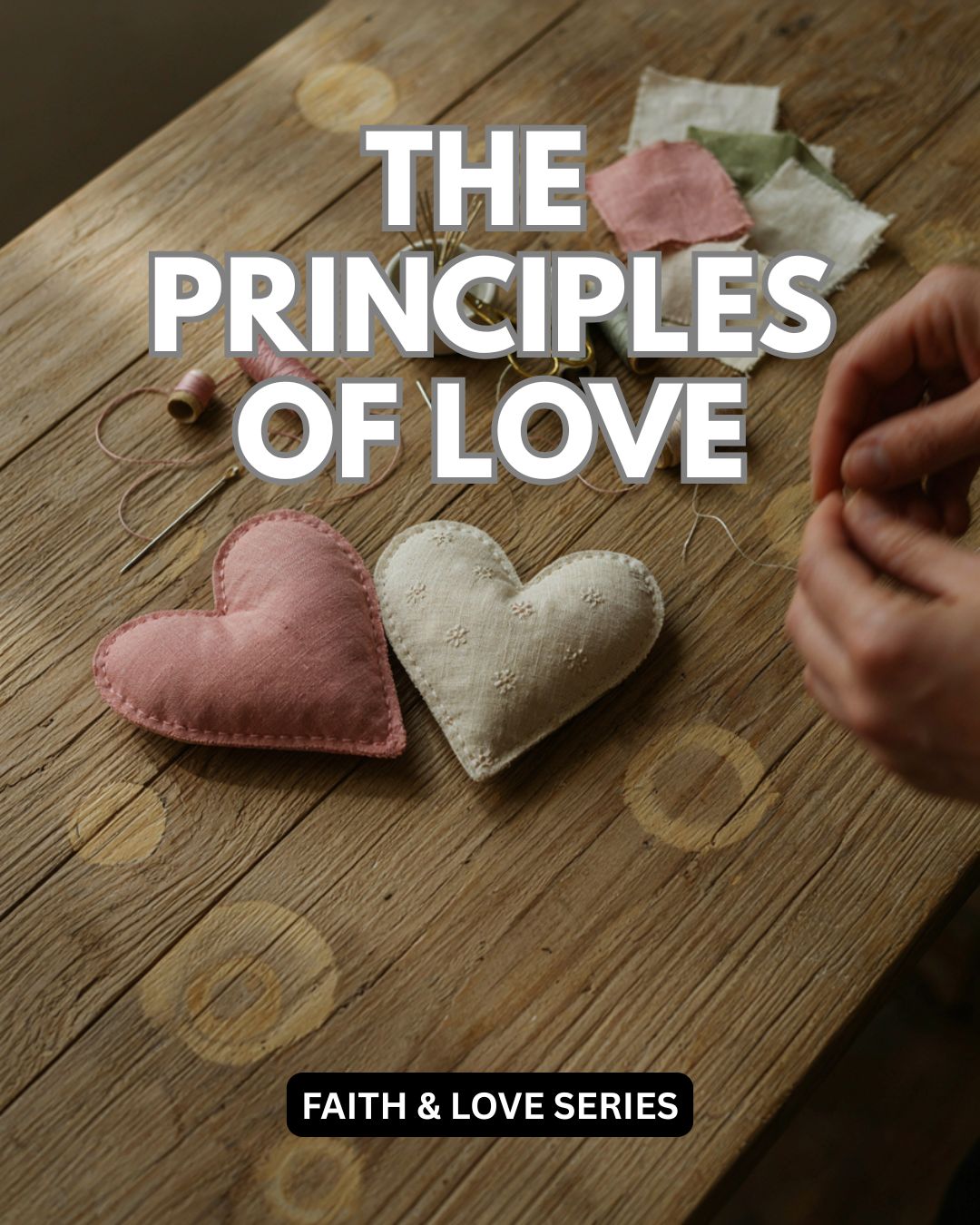 The Principles of Love (Faith & Love Series)